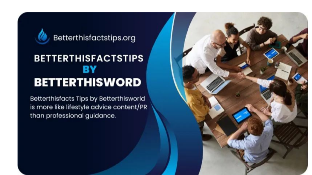 BetterThisFacts Tips by BetterThisWorld